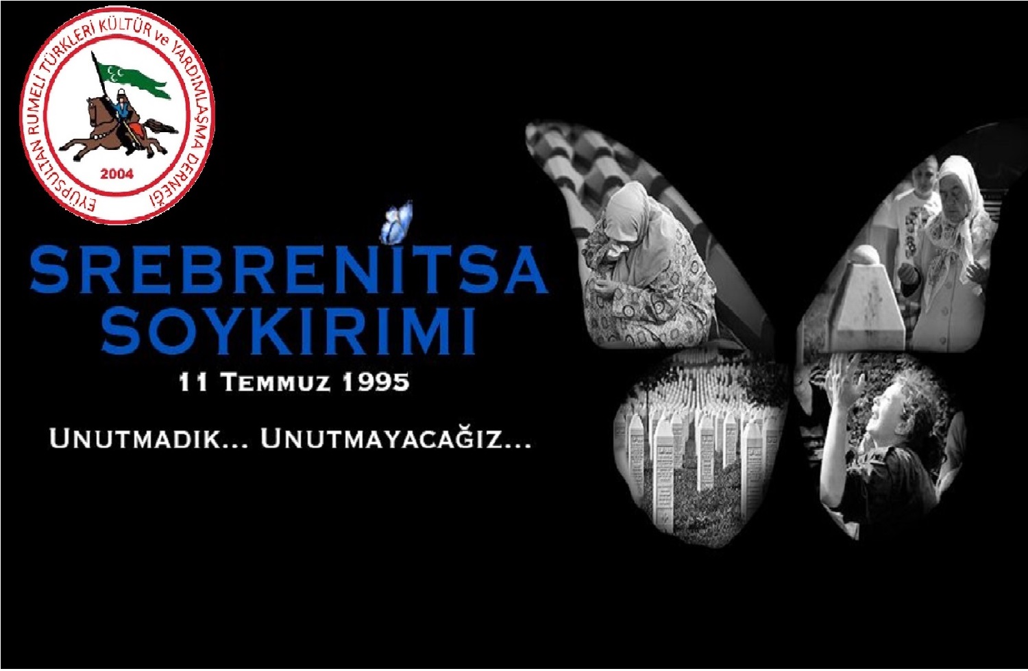 11 Temmuz Unutulmadki